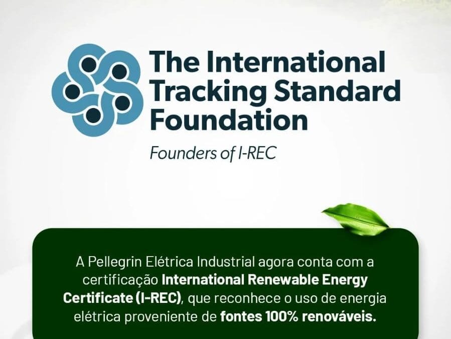 Futuro Renovável: Pellegrin conquista certificação de energia 100% limpa